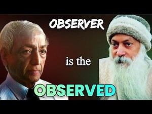 How to Observe Your Mind and Thoughts By Jiddu Krishnamurti & Osho | Observer is The OBSERVED