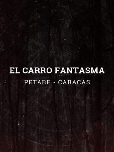 El Carro Fantasma: Leyenda Venezolana de Terror