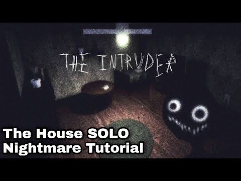 The House SOLO Nightmare Tutorial on Intruder - Roblox