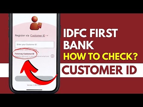 Two Ways to Get Your Customer ID in IDFC Mobile App | How to Find IDFC First Bank Customer ID?