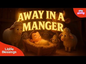 🎵 Away in a Manger – A Beautiful Christmas Song for Kids and Families 🌟