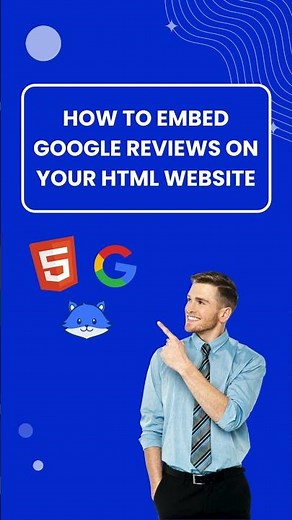 How to Embed Google Reviews on Your HTML Website?
