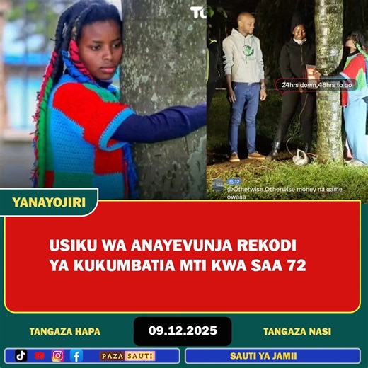 Paza Sauti Media on Instagram: "Truphena Muthoni, msichana kutoka Kenya ambaye anafanya jaribio la kihistoria la kukumbatia mti kwa saa 72 katika uwanja wa Ofisi ya Gavana wa Nyeri, akilenga kuvunja Rekodi ya Dunia ya Guinness. Anafanya jaribio hilo bila kula chakula ili asiende haja kubwa, hanywi maji ili aiende haja ndogo,, bila kulala, na bila kuachilia mti kwa muda wote huo. anakula glucose kwaajili ya nguvu basi. Alianza Jumatatu saa Sita na dakika 25 mchana na atamaliza alhamisi mchana. Ta