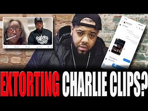 Charlie Clips EXPOSES Ex-Girlfriend & Battle Rapper for Extortion Plot and Lies!