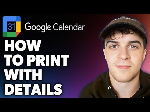 How to Print Google Calendar With Details (Full 2024 Guide)