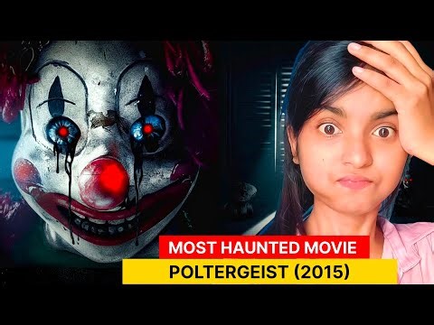 Poltergeist (2015) Horror Movie Explained | The Most Haunted House Film That Will Shock You