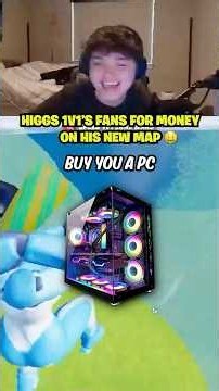 Higgs 1v1's Fans for Money on His NEW Map 🤑