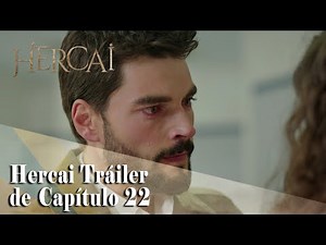 Hercai Tráiler de Capítulo 22