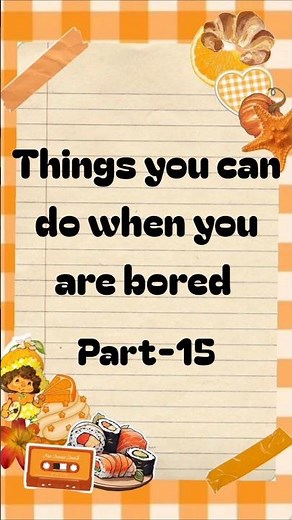Things You Can Do When You're Bored ✨|Part 15|Fun & Easy Ideas#ytshorts#BoredomBusters#CreativeIdeas
