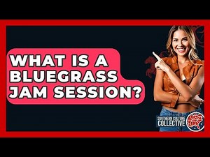 What Is A Bluegrass Jam Session? - Southern Culture Collective