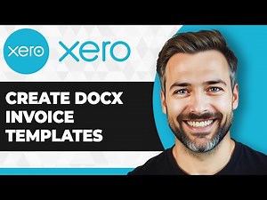 How to Create DOCX Invoice Templates in Xero Accounting Software (Step By Step)