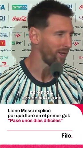 Messi explains why he cried after his first goal: "I've had some difficult days"