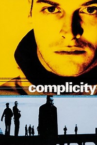 Stream Complicity (2000): Find it on Netflix, Prime Video, Hulu & more