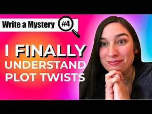 Writing Plot Twists is Actually Simple | Mystery Writing 101
