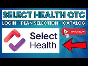 Select Health OTC: Login, Plan Selection, Catalog ⏬👇