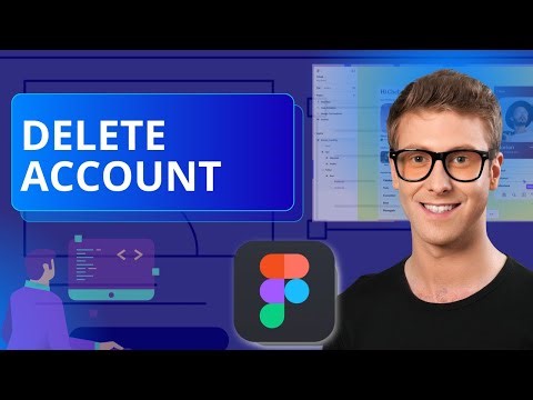 How to Delete an Account in Figma | 2025 Guide