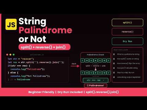 Check String Palindrome or Not in JavaScript | split() reverse() join() + Dry Run (2026)