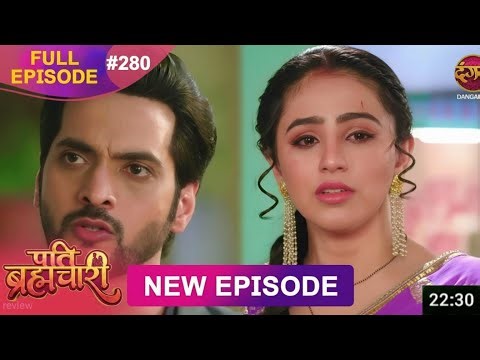 Pati Brahmachari 9 April 2026 Full Episode 280 FULL HD #Newepisode Dangal Tv #पति ब्रह्मचारी Review