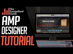 GarageBand Amp Designer for Beginners (MAC)