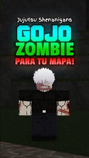 COPY GOJO ZOMBIE on YOUR JJS MAP!