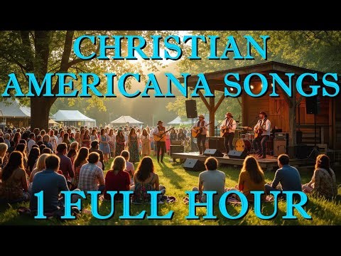 1 HOUR of Christian Americana Music