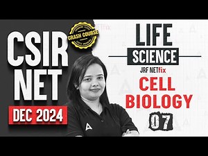 CSIR NET Dec 2024 Life Science | Cell Biology Day: 7 | Crash Course | CSIR NET Adda247