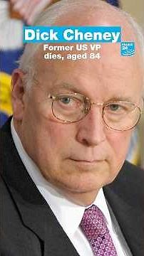 Dick Cheney, former US vice president, dies aged 84 • FRANCE 24 English