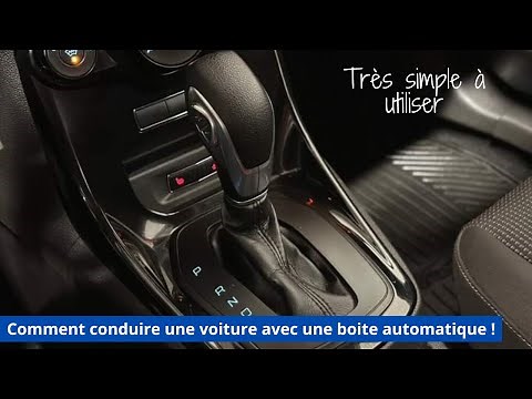 Comment conduire une voiture avec une boîte automatique !