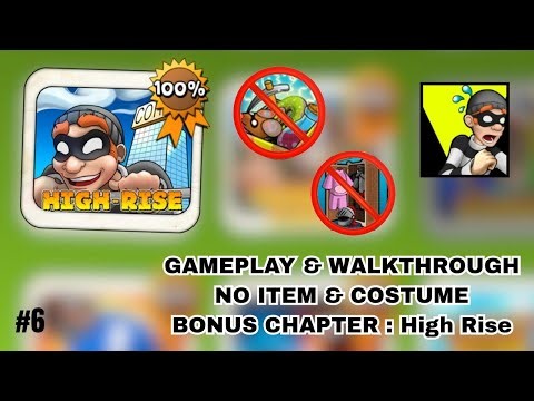 Gameplay & Walkthrough Robbery Bob Bonus Chapter : High Rise NO ITEM AND COSTUME - Part 6