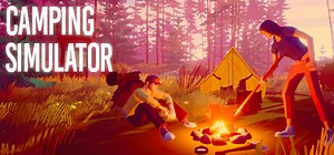 Camping Simulator: The Squad: обзор, публикации, гайды и релиз симулятор игры Camping Simulator: The Squad