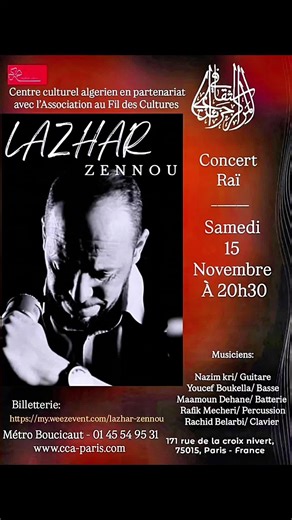 Lazhar Zennou en concert le samedi 15 novembre au centre culturel Algerien à Paris #lazharzennou #paris #raialgerien #lessoiréesalgeriennesaparis #CentreCulturelAlgerien