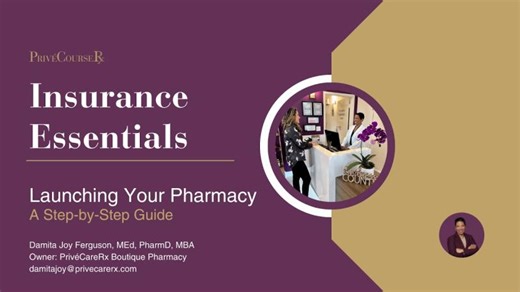 Insurance Essentials for Independent Pharmacy Owners: What You Need Before You Open | Damita Ferguson, MEd, PharmD, MBA