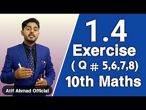 Exercise 1.4 class 10 | exercise 1.4 class 10 math part 2 | ex 1.4 class 10 question no 5, 6, 7, 8