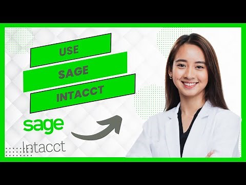 Sage Intacct Tutorial and Demo || How to Use Sage Intacct (Full Guide)
