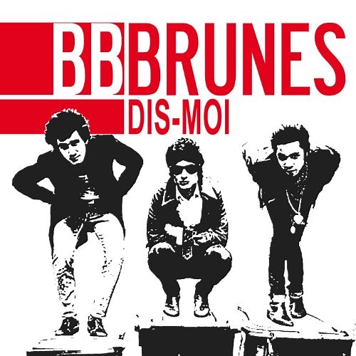 Dis Moi (BB Brunes) - Paroles et accords - La Boîte à chansons ♫