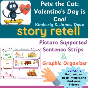 Story Retell: Pete the Cat: Valentine's Day  by Kimberly & James Dean