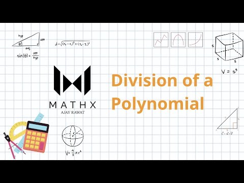 MathX Tutorials - Division of a Polynomial | Polynomials | Class 10