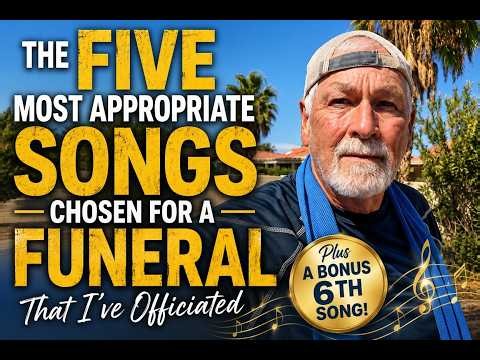 5 Most Appropriate Funeral Songs | Plus a 6th Bonus