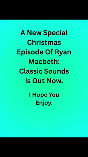 The Special Christmas Episode of Ryan Macbeth: Classic Sounds is out now. Stream it on your favourite streaming platform. #podcast #fyp #fyp