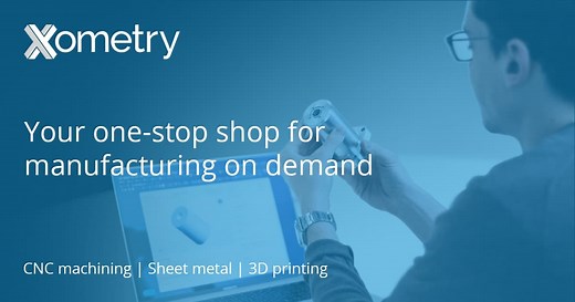 Xometry Europe – On-Demand-Fertigung: CNC, Blech, 3D-Druck