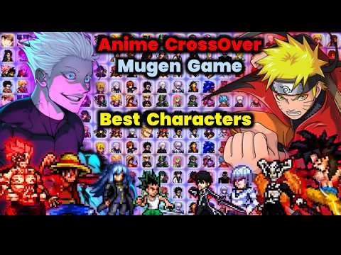 NEW‼️ Anime CrossOver War MUGEN Megamix V10 🔥| Android/PC OFFLINE 2026