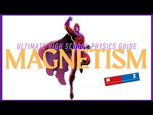Magnetism | Ultimate Guide for High School Physics