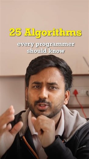 Nilesh Hadalgi | Techie Programmer on Instagram: ": 25 algorithms every programmer should know : Binary Search Quick Sort Merge Sort Depth-First Search (DFS) Breadth-First Search (BFS) Dijkstra’s Algorithm A* Search Algorithm Dynamic Programming Fibonacci Sequence Longest Common Subsequence Binary Tree Traversals (Inorder, Preorder, Postorder) Heap Sort Knapsack Problem Floyd-Warshall Algorithm Union Find Topological Sort Kruskal’s Algorithm Prim’s Algorithm Bellman-Ford Algorithm Rabin-Karp Alg