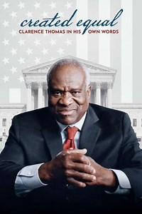 Created Equal: Clarence Thomas in His Own Words (2020) Streaming - Where to Watch Online