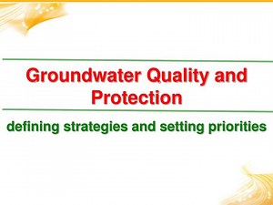 Groundwater Quality and Protection - SlideServe