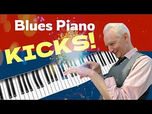Spice Up Your Blues Piano with Rhythmic `KICKS´