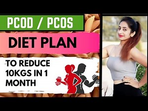 PCOD / PCOS Diet plan to reduce 10 kgs in just 1 month
