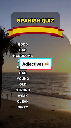 Translate Adjectives into Spanish Quiz