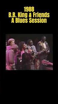 B. B. King & Friends – A Blues Session (1988)