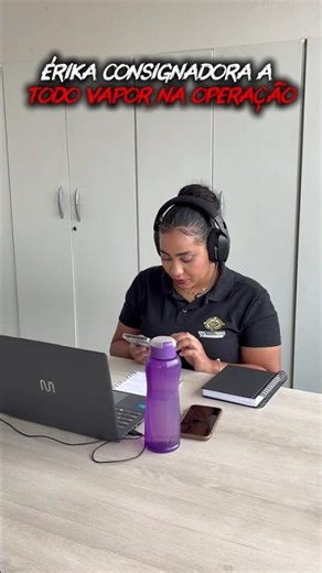 🚀 ÉRIKA CONSIGNADORA A TODO VAPOR NA OPERAÇÃO🚀